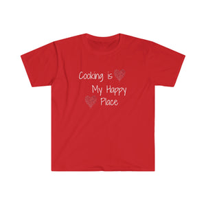 T-shirt, super soft, "Cooking is My Happy Place" T-Shirt - Comfortable, Chic and Playful - cooking t-shirt #9