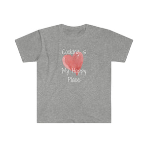 T-shirt, super soft, "Cooking is My Happy Place" T-Shirt - Comfortable, Chic and Playful - cooking t-shirt #10