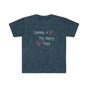 T-shirt, super soft, "Cooking is My Happy Place" T-Shirt - Comfortable, Chic and Playful - cooking t-shirt #9