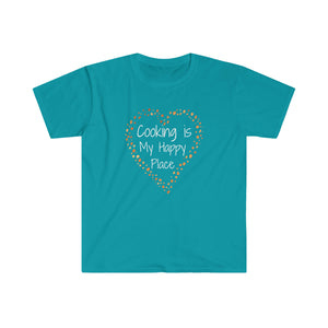 T-shirt, super soft, "Cooking is My Happy Place" T-Shirt - Comfortable, Chic and Playful - cooking t-shirt #8