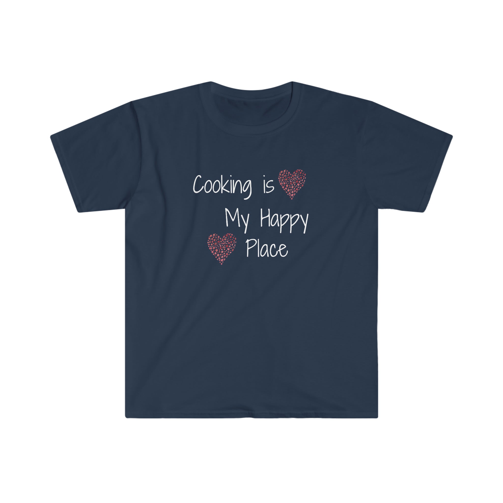 T-shirt, super soft, "Cooking is My Happy Place" T-Shirt - Comfortable, Chic and Playful - cooking t-shirt #9