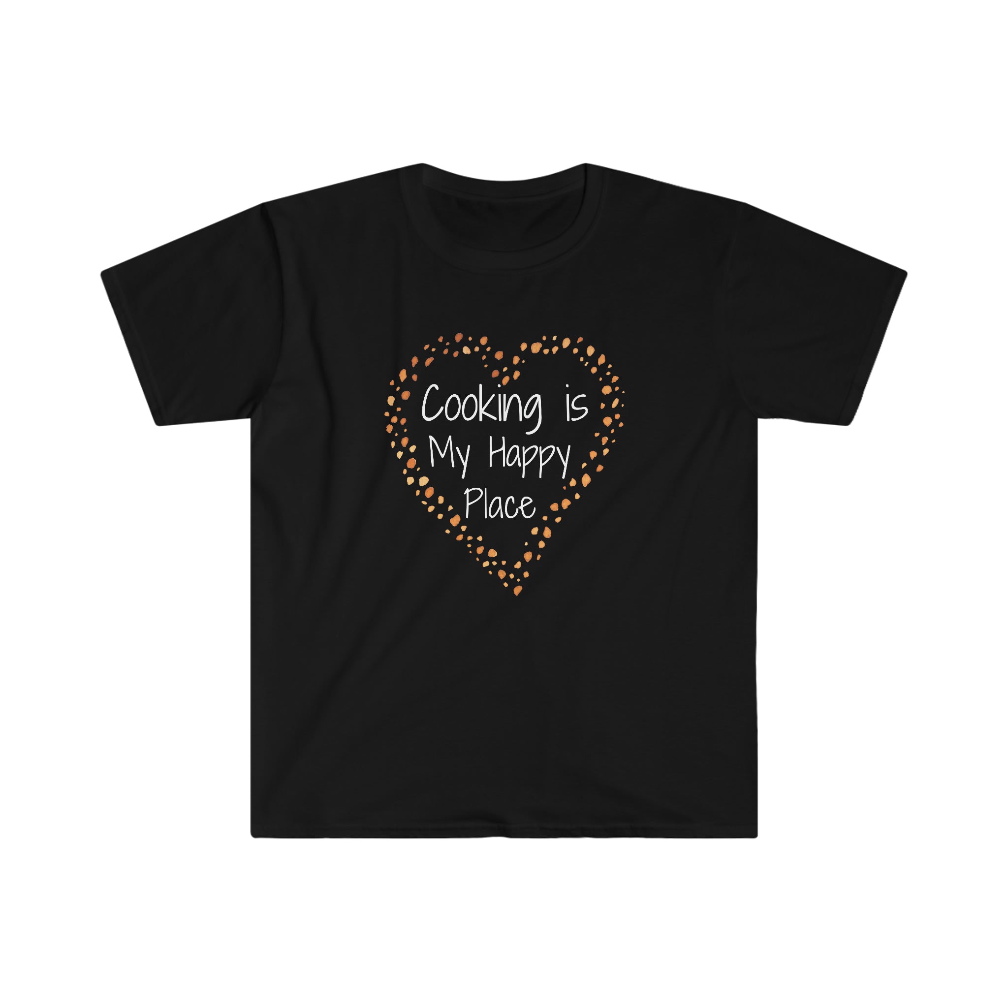 T-shirt, super soft, "Cooking is My Happy Place" T-Shirt - Comfortable, Chic and Playful - cooking t-shirt #8