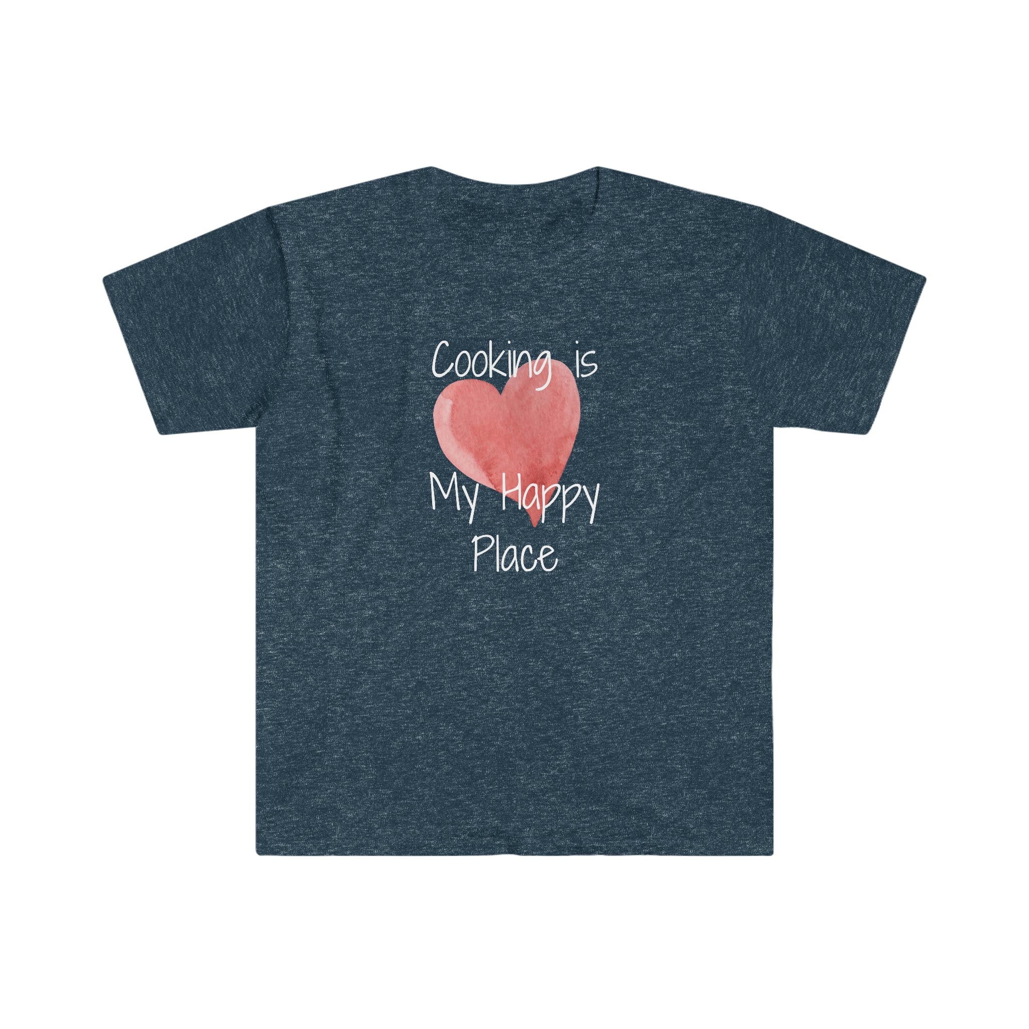 T-shirt, super soft, "Cooking is My Happy Place" T-Shirt - Comfortable, Chic and Playful - cooking t-shirt #10