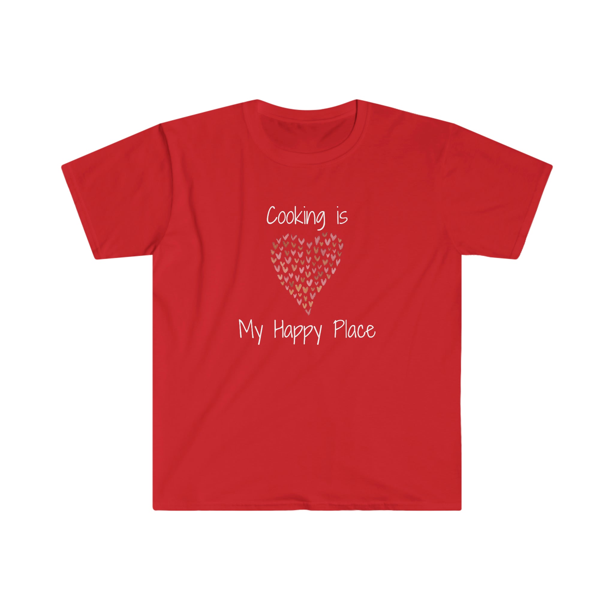 T-shirt, super soft, "Cooking is My Happy Place" T-Shirt - Comfortable, Chic and Playful - cooking t-shirt #11