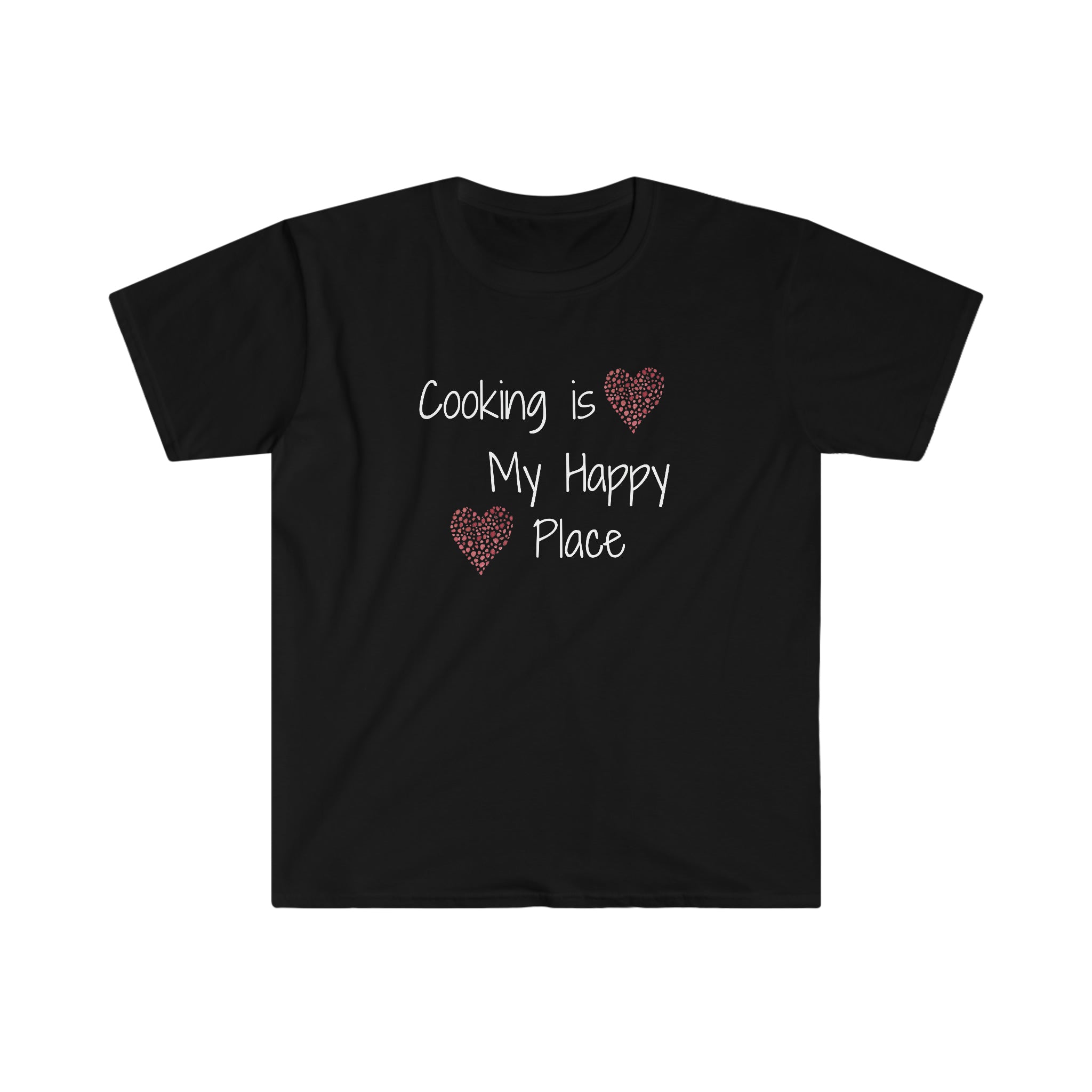 T-shirt, super soft, "Cooking is My Happy Place" T-Shirt - Comfortable, Chic and Playful - cooking t-shirt #9